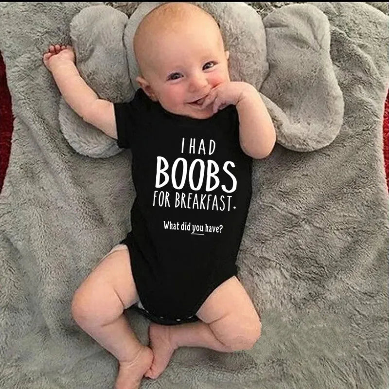 “I Had Boobs for Breakfast, What Did You Have?” Funny Baby Girl Romper – Newborn Baby Boy Clothes Jumpsuit
