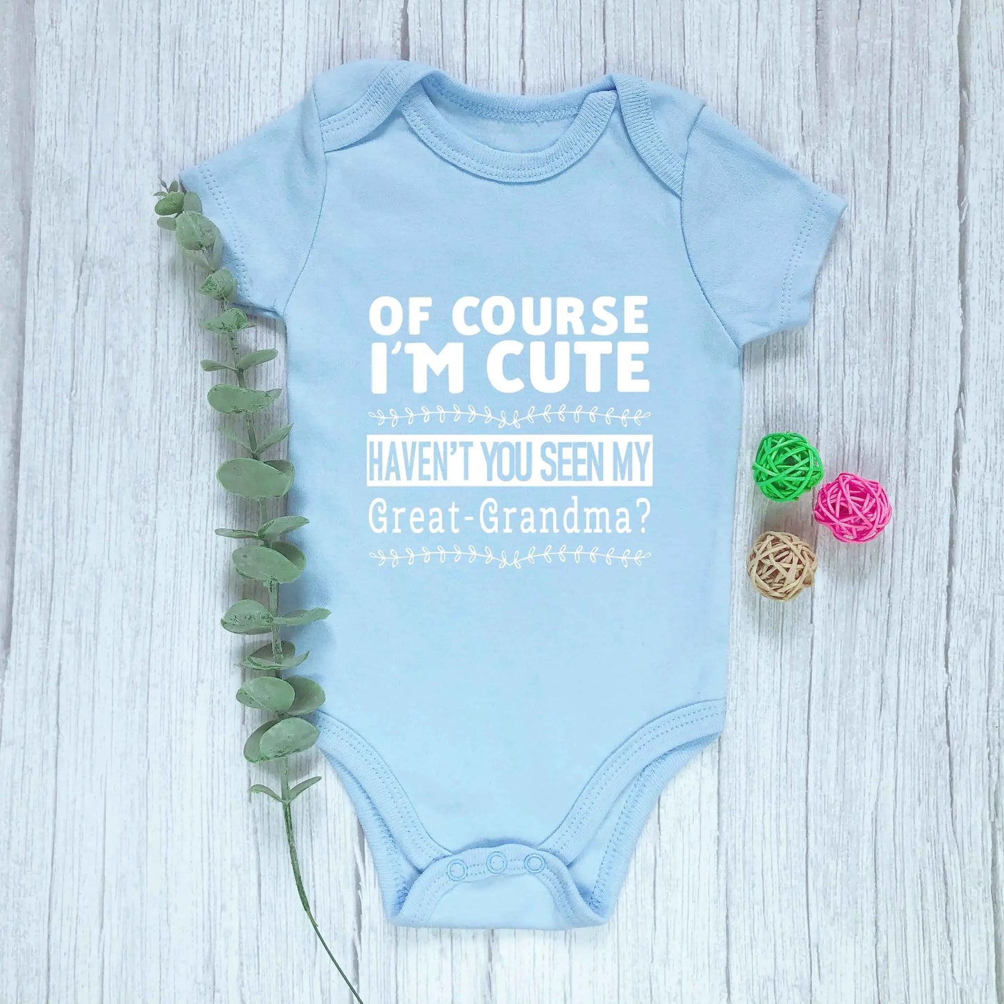 "Of Course I'm Cute, Haven't You Seen My Great Grandma?" Baby Bodysuit – Newborn Cotton Romper for Boys & Girls – Soft & Breathable Infant Clothes (0-1Y)