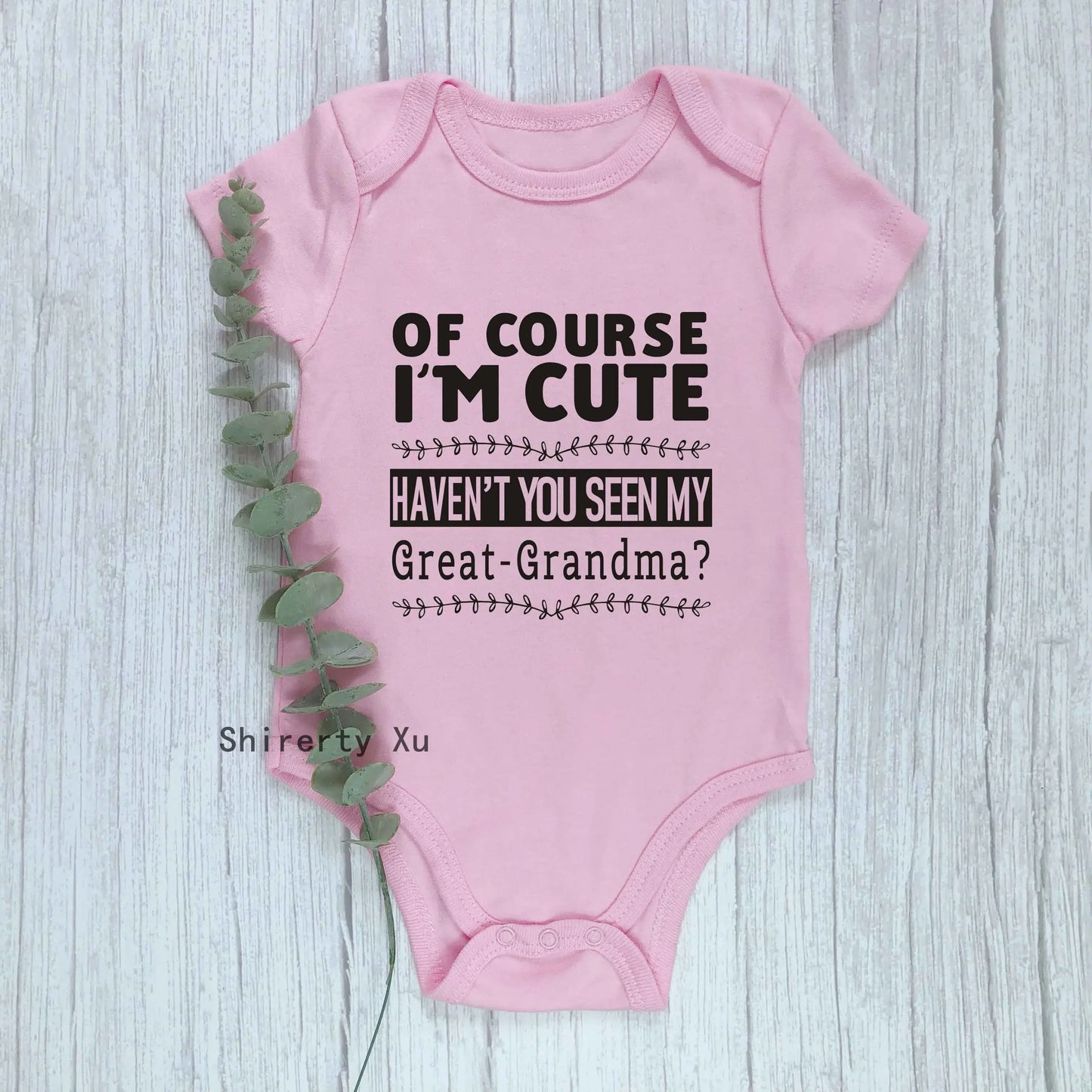 "Of Course I'm Cute, Haven't You Seen My Great Grandma?" Baby Bodysuit – Newborn Cotton Romper for Boys & Girls – Soft & Breathable Infant Clothes (0-1Y)