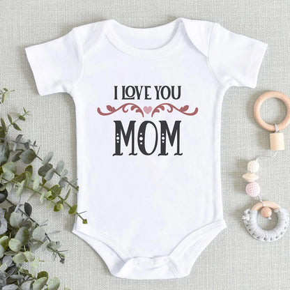 “I Love You Mom” – Aesthetic Newborn Baby Bodysuit, Soft & Comfy Toddler Jumpsuit for Boys & Girls, Casual Home Outfit