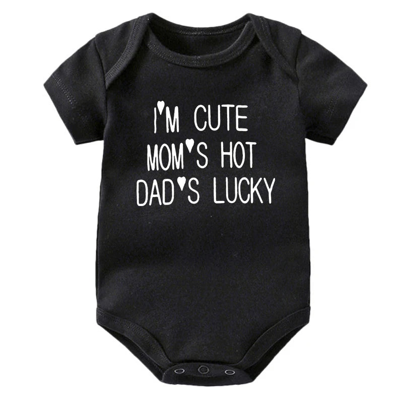 I'm Cute Mom's Hot Dad's Lucky Newborn Bodysuit Baby Girl Boy Clothes Short Sleeve Casual Jumpsuit Playsuit Rompers Outfits