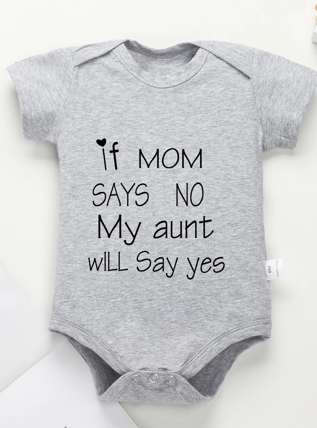 Short Sleeve Baby Girl & Boy Jumpsuit – “If Mom Says No, My Aunt Will Say Yes” Print – Toddler Romper Bodysuit – Newborn Infant Clothes