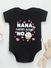 “Nana Never Says No” Rompers Onesie – Baby Boy & Girl Jumpsuit – 0-24M Toddler One-Piece Cute Bodysuit – Trendy Infant Clothes