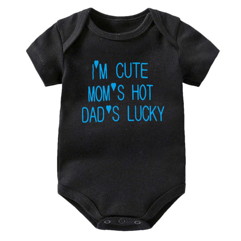 I'm Cute Mom's Hot Dad's Lucky Newborn Bodysuit Baby Girl Boy Clothes Short Sleeve Casual Jumpsuit Playsuit Rompers Outfits