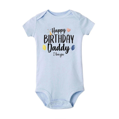 “Happy Birthday Daddy, I Love You” – Adorable Newborn Baby Bodysuit, Short-Sleeve Infant Romper, Perfect Birthday Gift for Dad