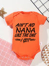“Ain’t No Nana Like the One I Got” – Cute Baby Bodysuit, Short-Sleeve Infant Romper for Boys & Girls, Adorable Toddler Outfit