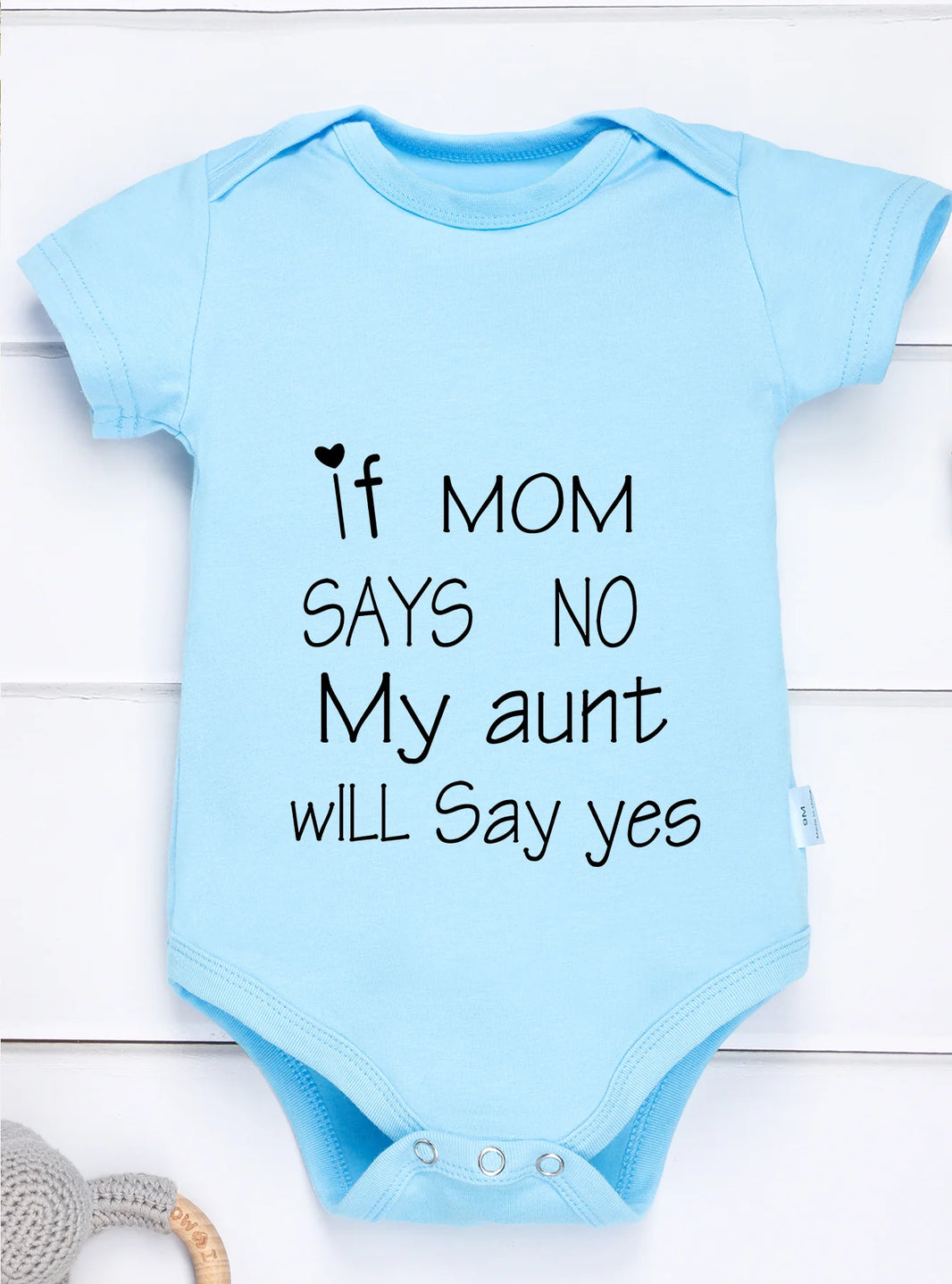 Short Sleeve Baby Girl & Boy Jumpsuit – “If Mom Says No, My Aunt Will Say Yes” Print – Toddler Romper Bodysuit – Newborn Infant Clothes