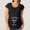 Women's Maternity Casual Trendy T-Shirt | MADE ME EAT IT Print | Comfortable Breathable Tee | Pregnancy Announcement Clothes