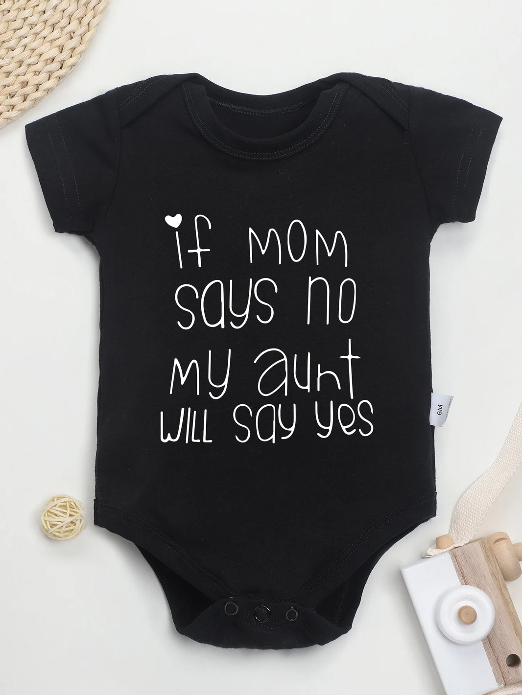 Newborn Toddler Short Sleeve Romper – “If Mom Says No, My Aunt Will Say Yes” Print, Baby Boy Girl Bodysuit, Infant Jumpsuit Fashion