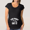 Women's Maternity Casual Trendy T-Shirt | MADE ME EAT IT Print | Comfortable Breathable Tee | Pregnancy Announcement Clothes