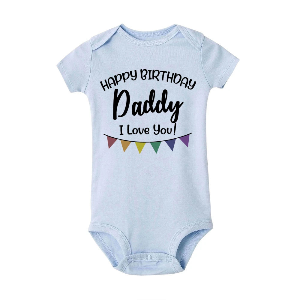 “Happy Birthday Daddy, I Love You” – Adorable Newborn Baby Bodysuit, Short-Sleeve Infant Romper, Perfect Birthday Gift for Dad