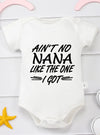 “Ain’t No Nana Like the One I Got” – Cute Baby Bodysuit, Short-Sleeve Infant Romper for Boys & Girls, Adorable Toddler Outfit