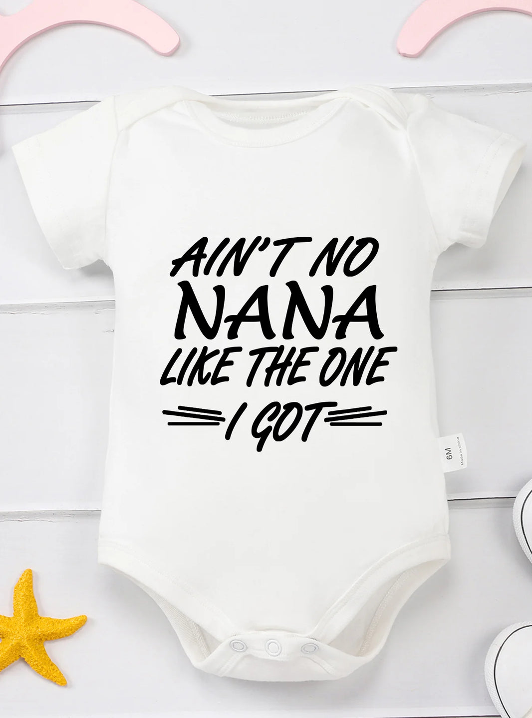 “Ain’t No Nana Like the One I Got” – Cute Baby Bodysuit, Short-Sleeve Infant Romper for Boys & Girls, Adorable Toddler Outfit