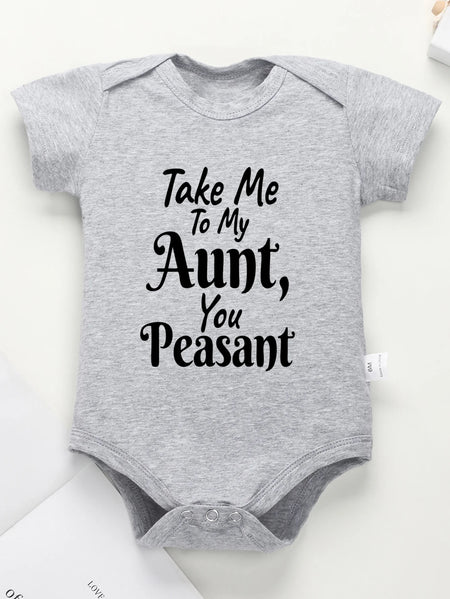 Newborn “Take Me To My Aunt You Peasant” Printing Bodysuit – Cute Infant Jumpsuit with Short Sleeves – Fashion Toddler Rompers for Baby Boy & Girl
