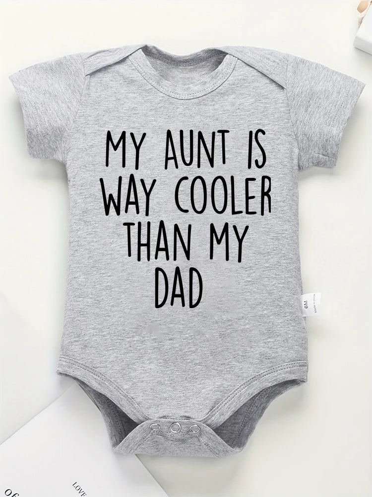 100% Cotton Skin-Friendly Newborn Bodysuit – “My Aunt Is Way Cooler Than My Dad” Funny Baby Gift for Boys & Girls – Free Shipping