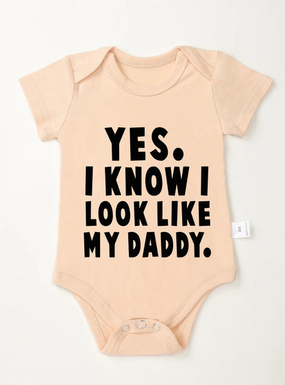 "Yes, I Know I Look Like My Daddy" Baby Romper – Short Sleeve Infant Jumpsuit – Cute Newborn & Toddler Bodysuit for Boys & Girls