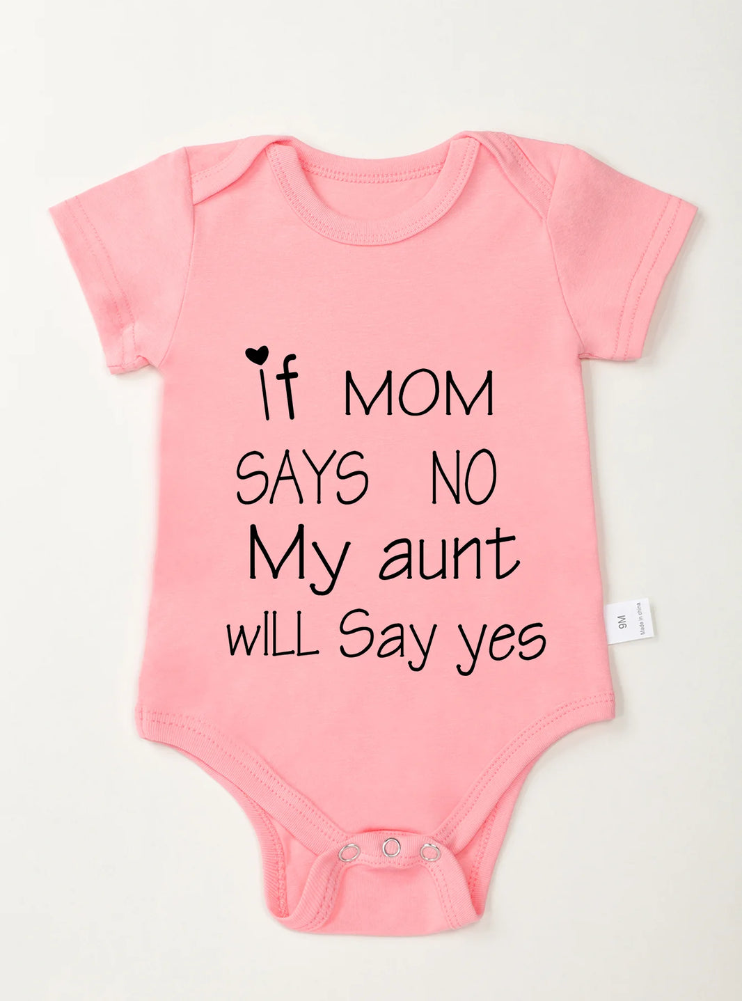 Short Sleeve Baby Girl & Boy Jumpsuit – “If Mom Says No, My Aunt Will Say Yes” Print – Toddler Romper Bodysuit – Newborn Infant Clothes