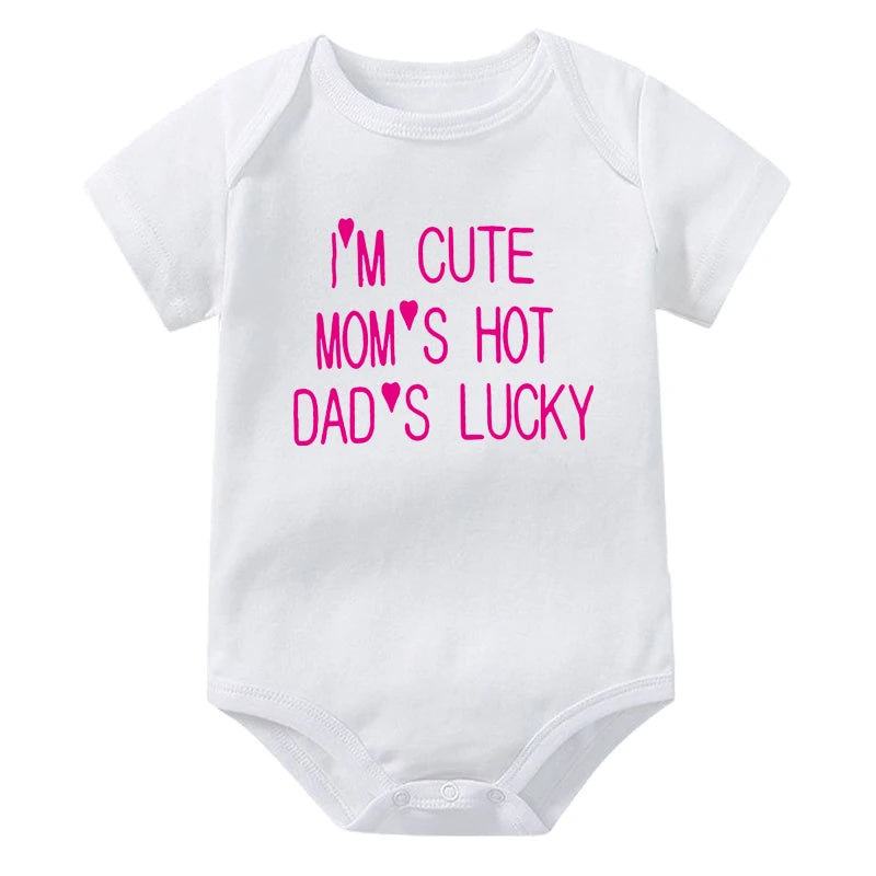 I'm Cute Mom's Hot Dad's Lucky Newborn Bodysuit Baby Girl Boy Clothes Short Sleeve Casual Jumpsuit Playsuit Rompers Outfits
