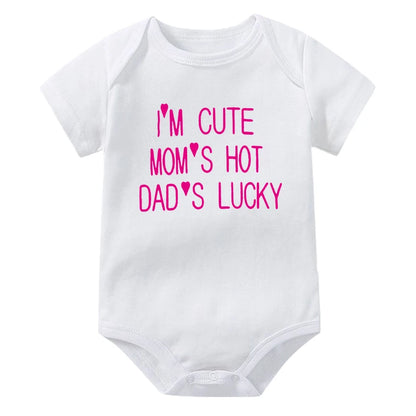 I'm Cute Mom's Hot Dad's Lucky Newborn Bodysuit Baby Girl Boy Clothes Short Sleeve Casual Jumpsuit Playsuit Rompers Outfits