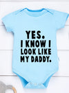 "Yes, I Know I Look Like My Daddy" Baby Romper – Short Sleeve Infant Jumpsuit – Cute Newborn & Toddler Bodysuit for Boys & Girls