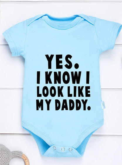 "Yes, I Know I Look Like My Daddy" Baby Romper – Short Sleeve Infant Jumpsuit – Cute Newborn & Toddler Bodysuit for Boys & Girls