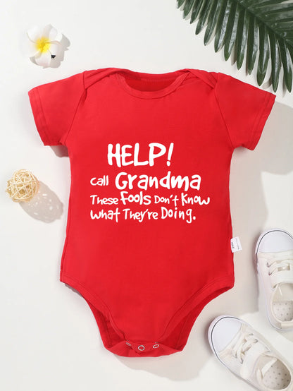 “Help Call Grandma” Letter Print Newborn Infant Rompers – Cute Short Sleeve Toddler Jumpsuit – Fashion Baby Boy & Girl Bodysuit