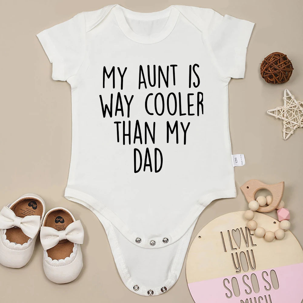 100% Cotton Skin-Friendly Newborn Bodysuit – “My Aunt Is Way Cooler Than My Dad” Funny Baby Gift for Boys & Girls – Free Shipping