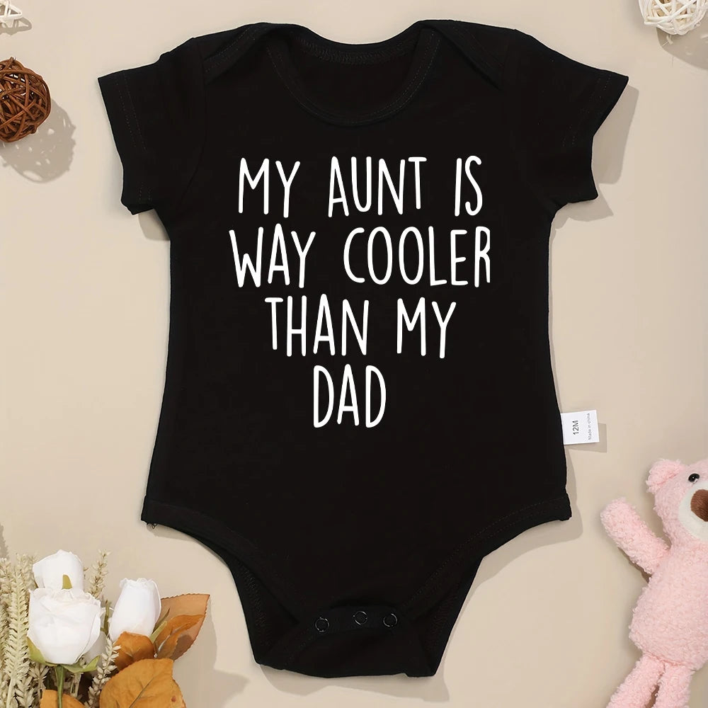 100% Cotton Skin-Friendly Newborn Bodysuit – “My Aunt Is Way Cooler Than My Dad” Funny Baby Gift for Boys & Girls – Free Shipping