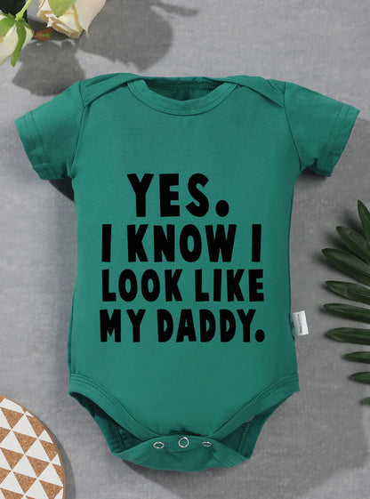 "Yes, I Know I Look Like My Daddy" Baby Romper – Short Sleeve Infant Jumpsuit – Cute Newborn & Toddler Bodysuit for Boys & Girls