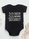 50% Daddy 50% Mommy 100% Perfect Baby Romper - Cute Letter Print Bodysuit for Newborns and Infants
